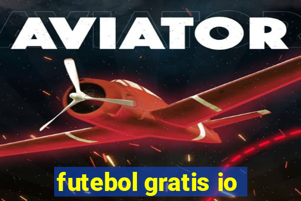 futebol gratis io